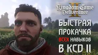 QUICKLY LEVELING ALL SKILLS | How experience works in KCD 2 | Creating a Czech uber-mini before t...