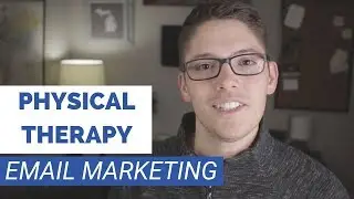 Physical Therapy Email Marketing