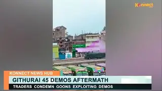 GITHURAI 45 RESIDENTS CONDENM GOONS INVOLVEMENT IN THE DEMOS