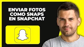 📸 Cómo Enviar Imágenes Como Snaps En Snapchat