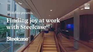 Finding joy at work with Steelcase