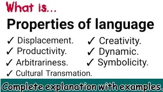 Properties of language #Productivity #Displacement #Arbitrariness #properties_of_human_language