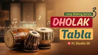 🎧 Indian Dholak Tabla Loop 🔁 | Easy Loop Making  | 15 Minute Rhythm Tutorial | Loop Making Series