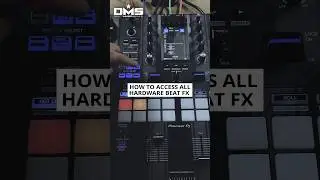 How to access ALL hardware FX on DJM-S11/S9/S7 & DDJ-REV7