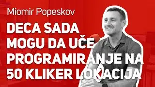 Deca sada mogu da uče programiranje na 50 Kliker lokacija : : Miomir Popeskov : : JPJ 176