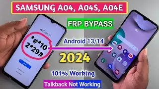 Samsung A04/A04s/A04e Frp Bypass Android 13/14 Without Pc 2024 | TalkBack Not Working