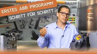 Erstes BEWEGUNGSPROGRAMM mit einem ABB Roboter: Step by Step