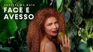 Vanessa da Mata - Face e Avesso (Áudio Oficial)