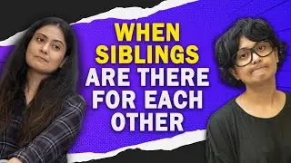 When Siblings Are There For Each Other || Captain Nick