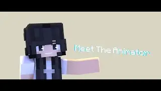 Meet The Animator!