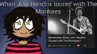 When Jimi Hendrix toured with The Monkees