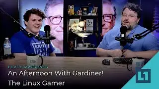 An Afternoon with Gardiner! - The Linux Gamer (L1 Ramble)