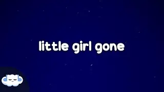 CHINCHILLA - Little Girl Gone (Clean - Lyrics)