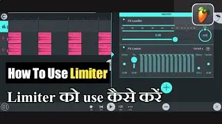How To Use Limiter in Fl Studio From Beginners Tutorial || Fl Studio Me Limited Ko Use Kaise Kare