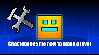 Chat teaches me how to make a level | level req: on | road to 400