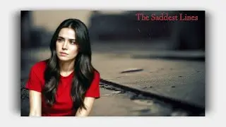 The Saddest Lines