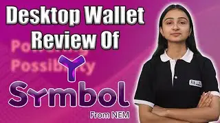 Symbol (XYM) From NEM | Desktop Review of Symbol (XYM)
