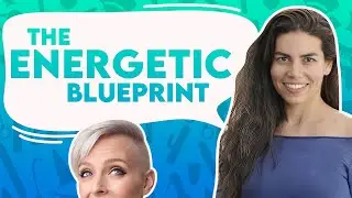 The Energetic Blueprints from the Erotic Blueprints™