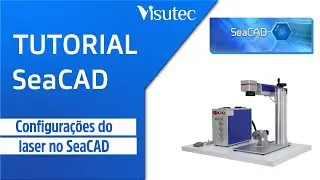 Configurações do Laser no SeaCAD | Tutorial SeaCAD
