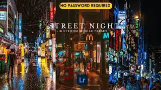 street night Lightroom mobile photo editing | graphic Akash