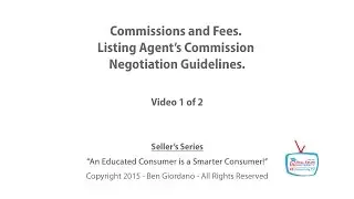 S02 Commissions and Fees  Listing Agent Commission Negotiation Guidelines Video 1 of 2