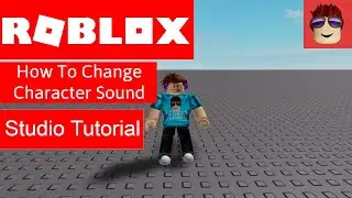 How To Change Your Character Sounds In Your Game - Roblox Studio Tutorial
