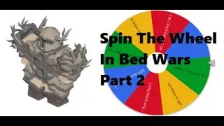 Play Bedwars but with spin the wheel PART 2 (2 Games)