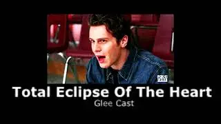 Glee Cast - Total Eclipse Of The Heart (slowed + reverb)