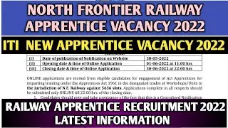 Railway NFR Apprentice Vacancy 2022 | NF Railway Apprentice Recruitment 2022 | ITI Apprentice 2022