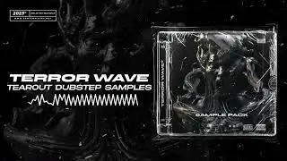 TERROR WAVE | ULTIMATE TEAROUT DUBSTEP SAMPLE PACK