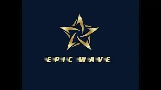 EPIC WAVE INTRO