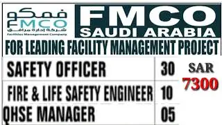 30 Safety Officer, 10 Safety Engineer and 05 QHSE Manager Required in Saudi Arabia: Salary 7300 SAR