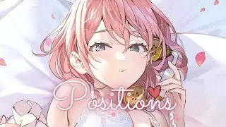 Nightcore - Positions || Lyrics