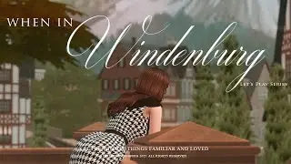 The Great Return to Windenburg | Sims 4 Chateau Living