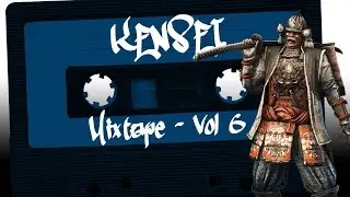 For Honor - Kensei Mixtape - Vol. 6