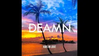 DEAMN - Kids In Love (Audio)