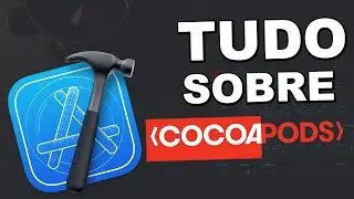 COCOAPODS - COMO INSTALAR E CONFIGURAR NA PRÁTICA