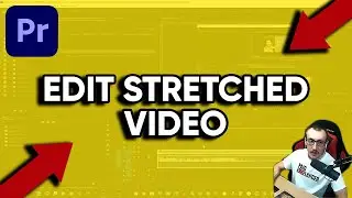 How to edit stretched video in Premiere pro