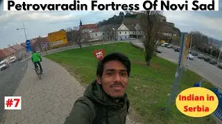 Petrovaradin Fortress Of Novi Sad | Indian In serbia