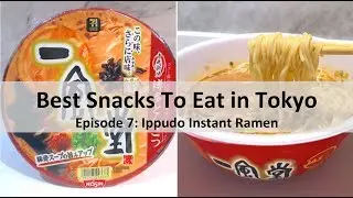 Best Snacks To Eat In Tokyo (Episode 7: Ippudo Instant Ramen)