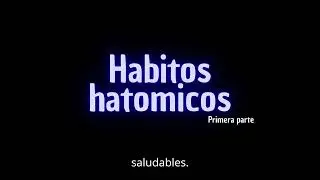 Primera parte de HABITOS ATOMICOS  ...