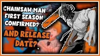 Chainsaw Man First Season CONFIRMED ? Chainsaw Man Season 4 Release Date Updates !