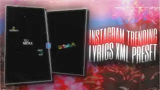 INSTAGRAM TRENDING LYRICS XML PRESET \ - Alight Motion