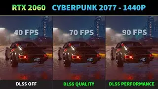 RTX 2060 - Cyberpunk 2077 Benchmark 1440P (DLSS Quality vs Performance)