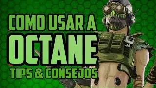 COMO USAR A OCTANE en Apex Legends CONSEJOS & TIPS
