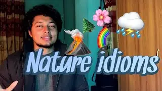 Nature Idioms || Phrases and idioms ||
