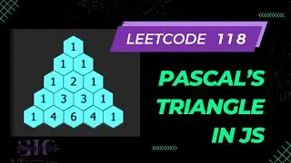 DSA - Solve Pascal's Triangle in JS | Leetcode 118 Explanation. | Solve with Binomial Coefficient.
