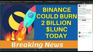 #binance to burn 2 billion terra classic today #lunc #luncburn #terralunaclassic #cryptonews