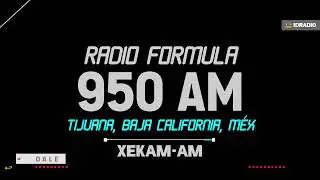 XEKAM-AM Radio Formula 950 AM. Tijuana, Baja California, Mex.