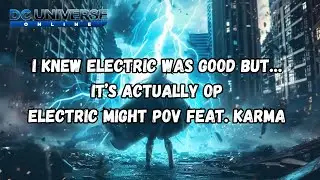 Dcuo Holidays Electric Might Pov feat.  Karma / New Artifact